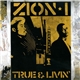 Zion I - True & Livin'